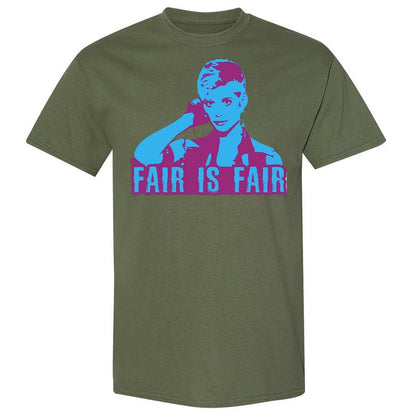 Fair is Fair - Military Green - 11