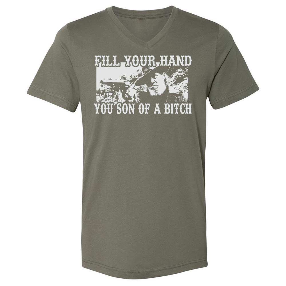 Fill your hand you son of a bitch - Military Green - 11