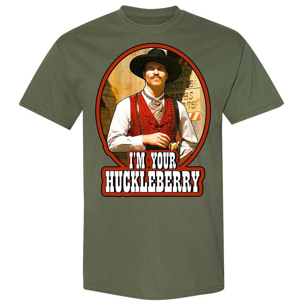I'm Your Huckleberry - Military Green - 11