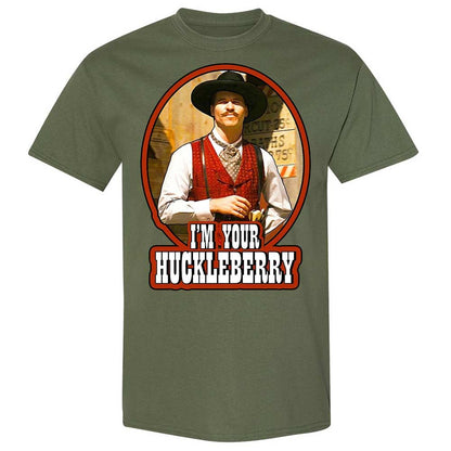 I'm Your Huckleberry - Military Green - 11