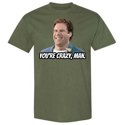 You're crazy, man - Military Green - 11