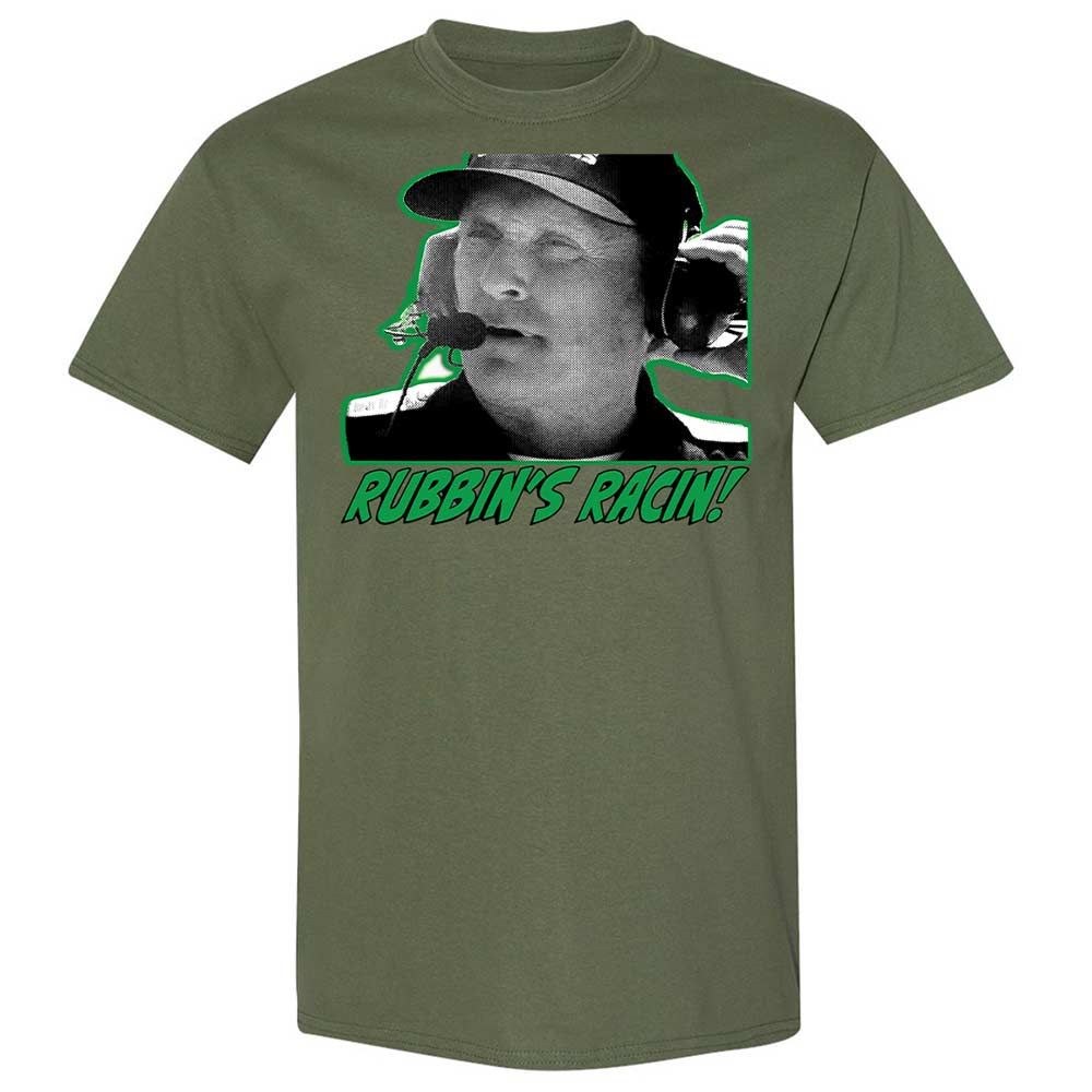 Rubbing is racing, son - Military Green - 11