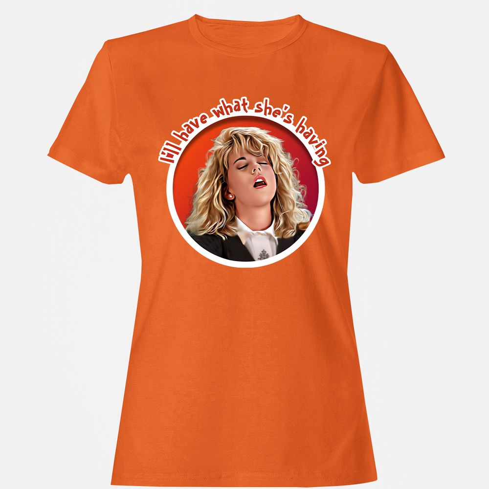 I'll have what she's having - Orange - 11