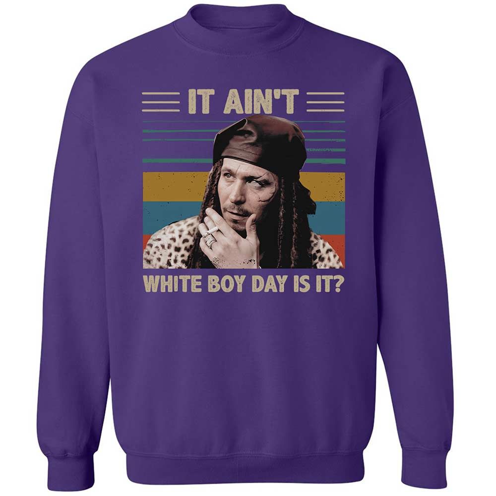 It ain't White Boy Day, is it - Purple - 11