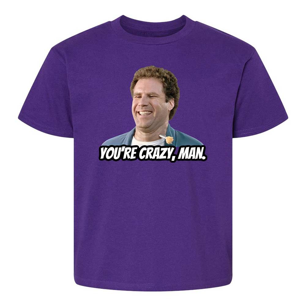 You're crazy, man - Purple - 11
