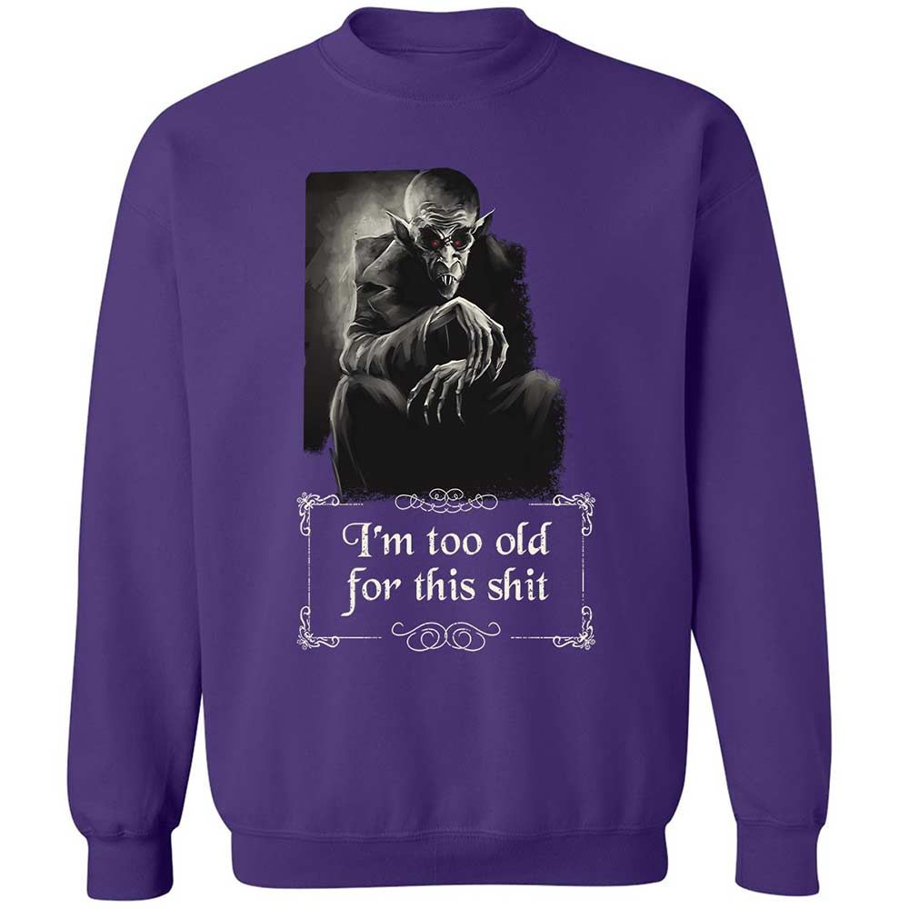 I'm too old for this shit - Purple - 11