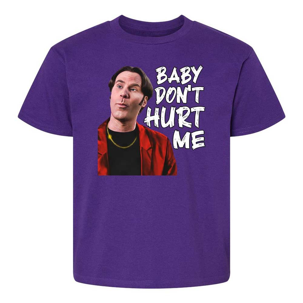 Baby Don't Hurt Me - Purple - 11