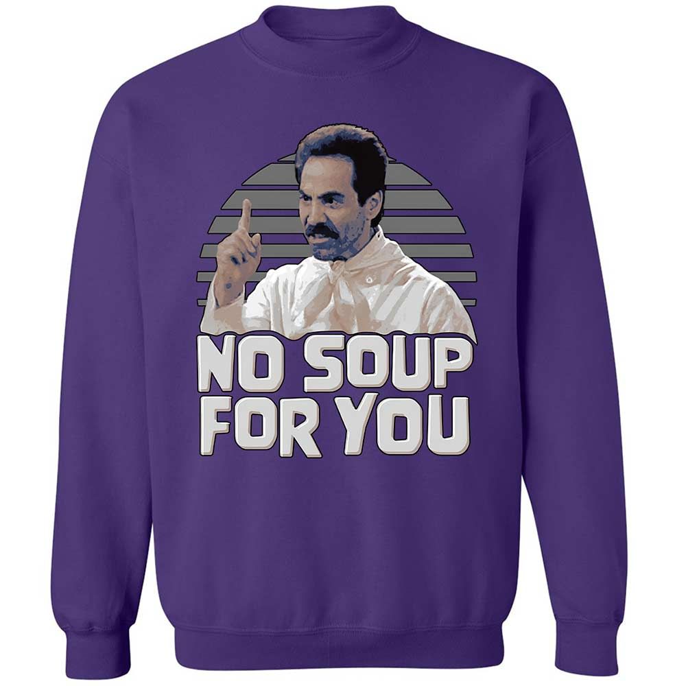 No Soup For You - Purple - 11