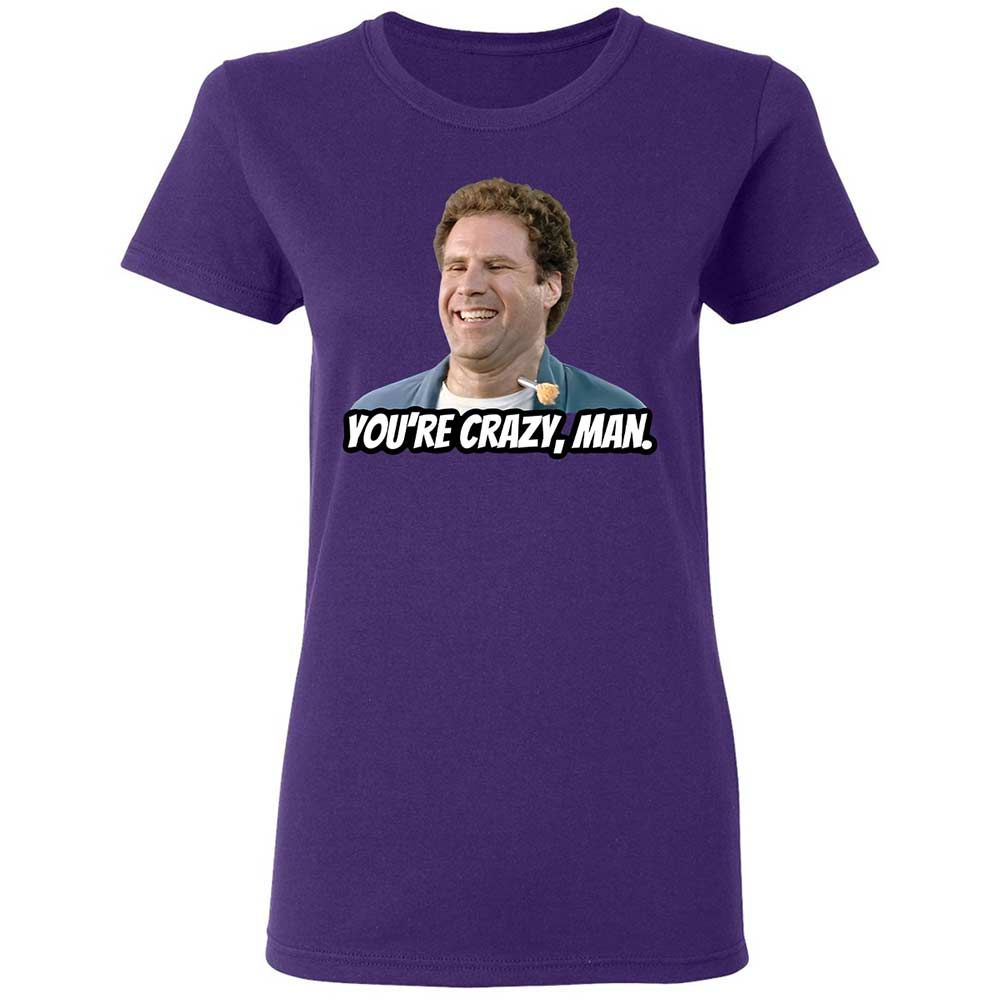 You're crazy, man - Purple - 11