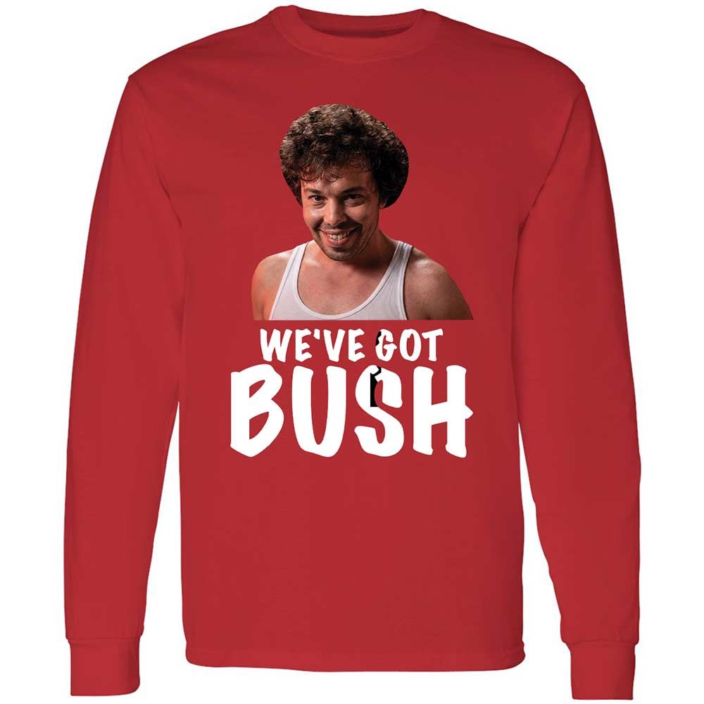 We've got bush - Red - 11