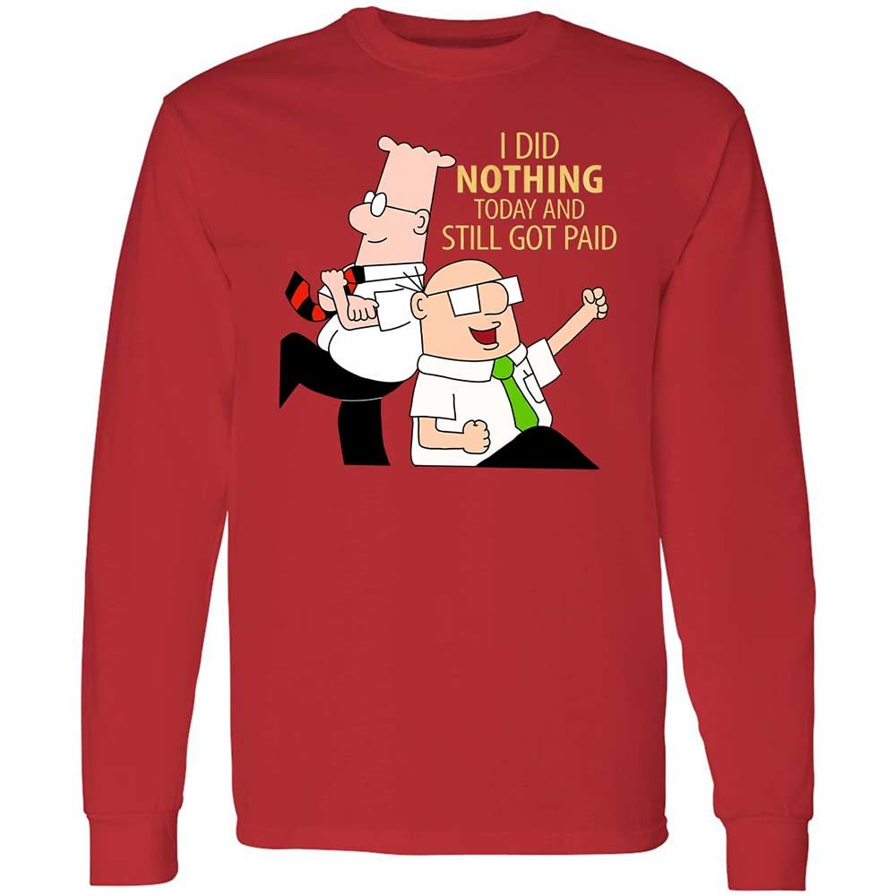 I Did Nothing and Still Got Paid - Red - 11