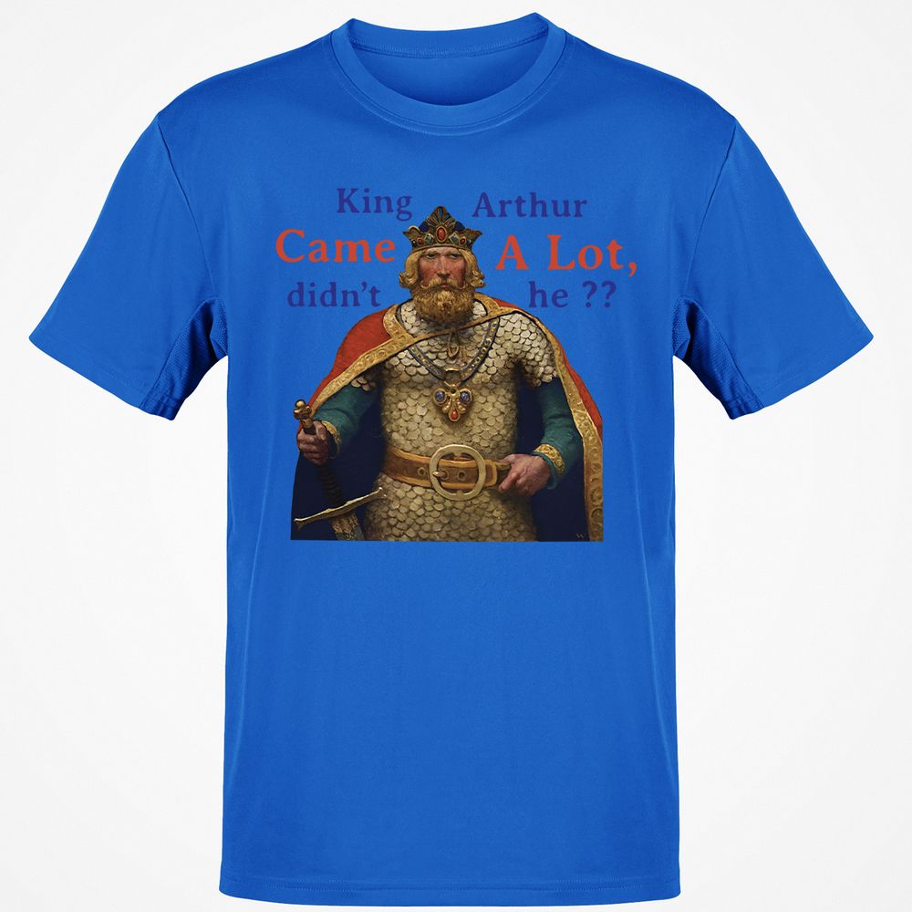 King Arthur Came a Lot - Royal - 11