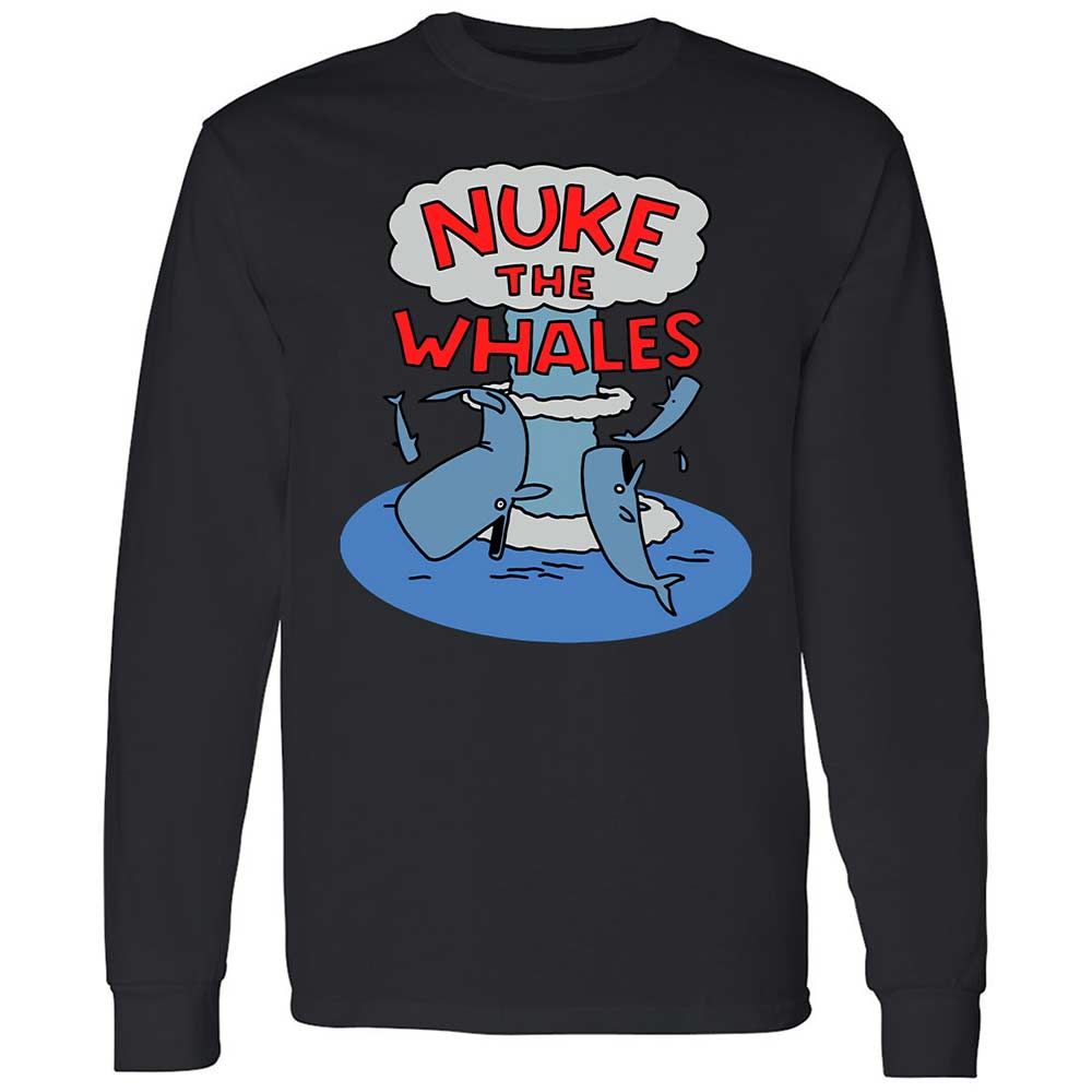 Nuke the Whales - Black - 12