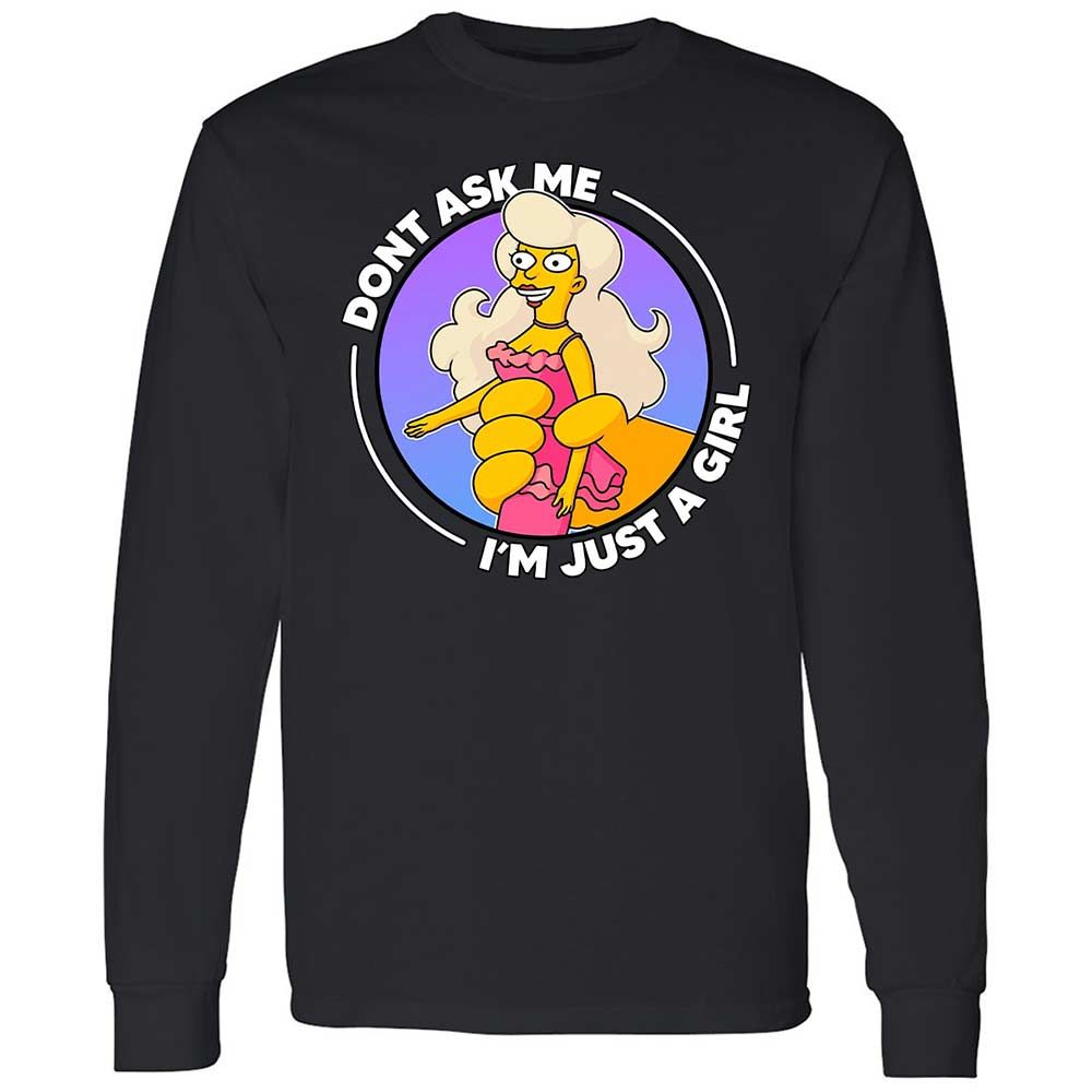 Don't Ask Me I'm Just A Girl - Black - 12