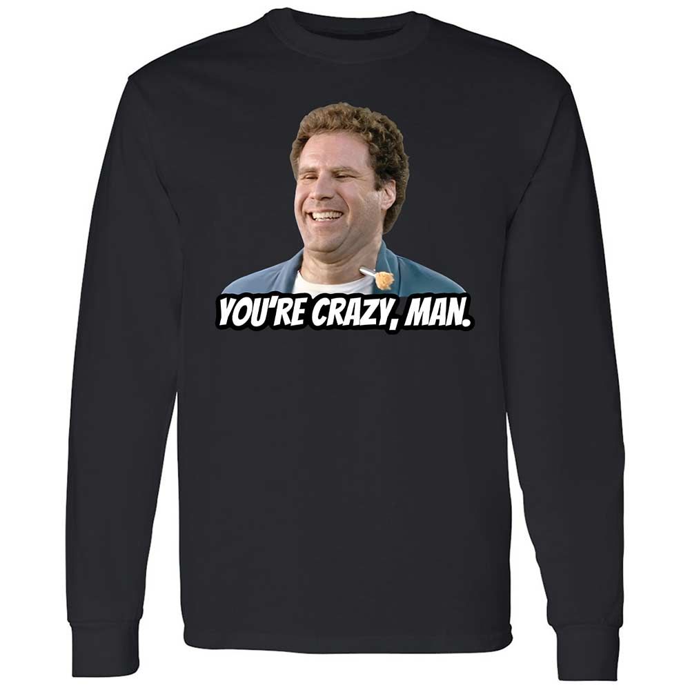 You're crazy, man - Black - 12