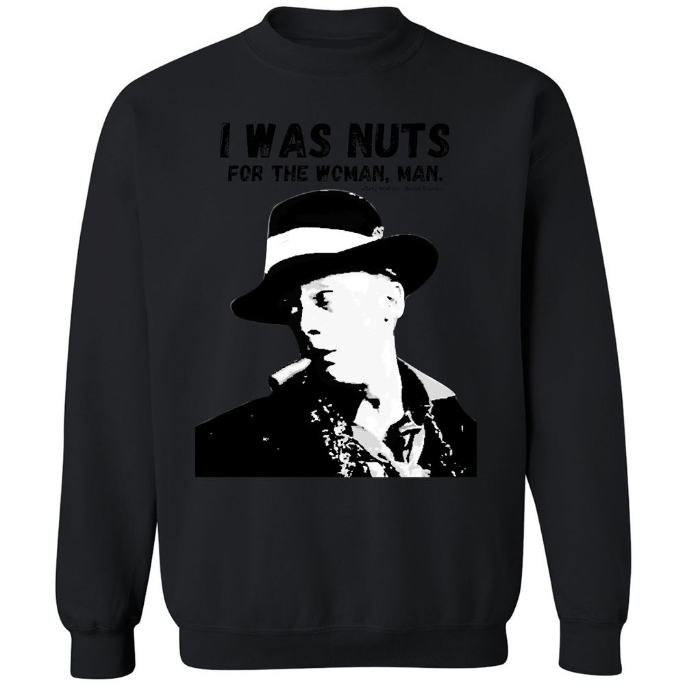 I was nuts for the woman, man - Black - 12