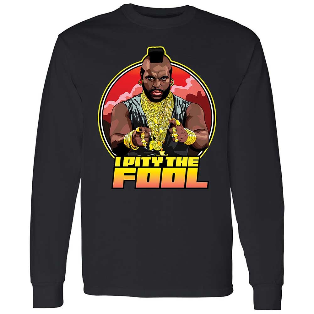 I Pity the Fool - Black - 12