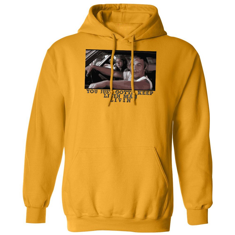 You just gotta keep livin' man - Gold - 12