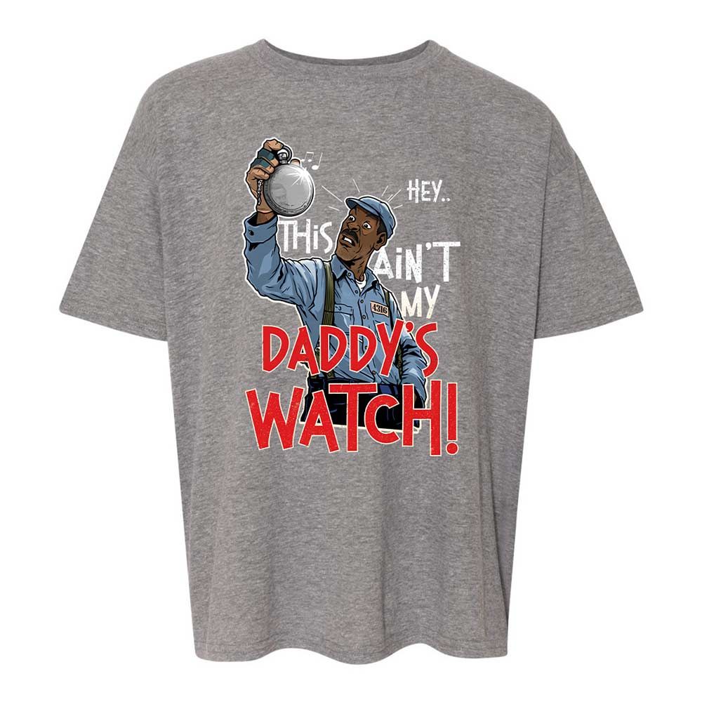 This Ain't My Daddy's Watch - Graphite Heather - 12