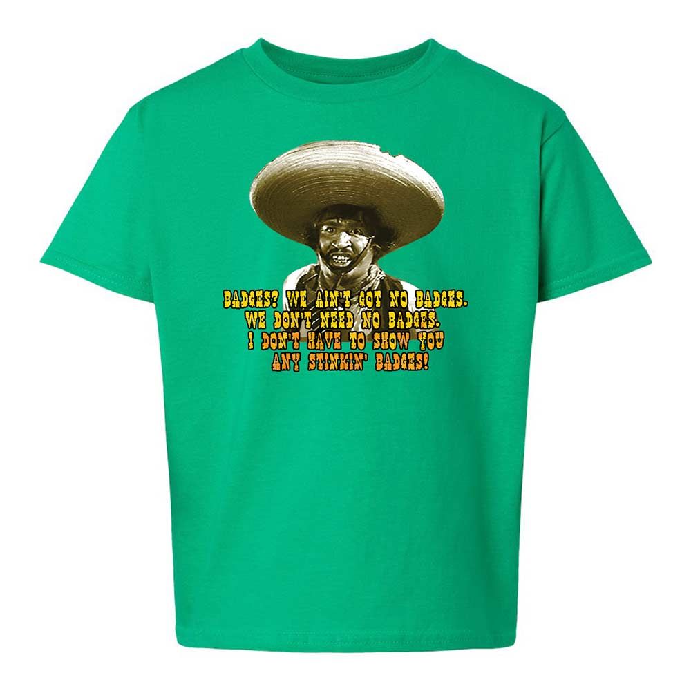 Ain't Got No Stinking Badges - Irish Green - 12