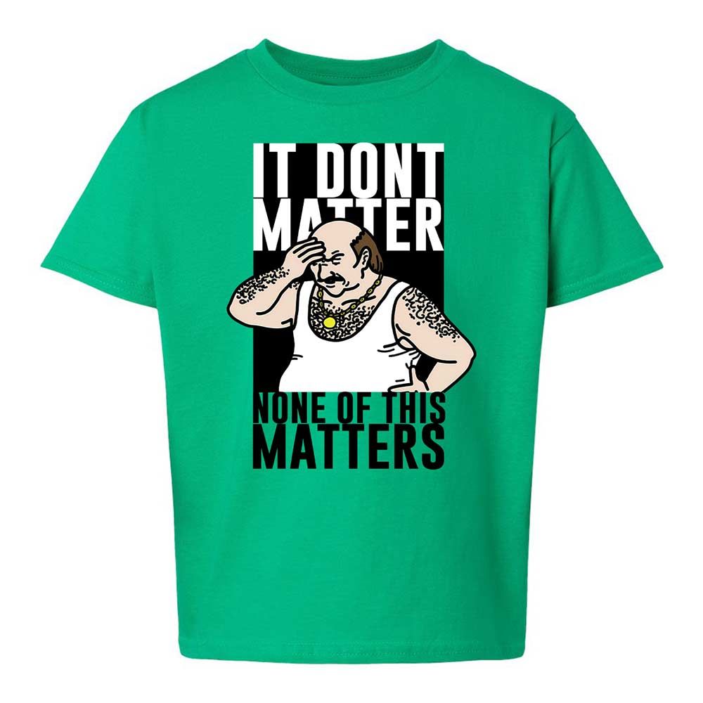 It Don't Matter - Irish Green - 12