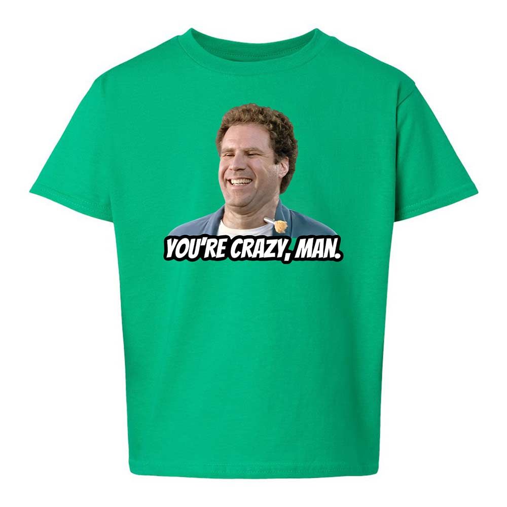 You're crazy, man - Irish Green - 12