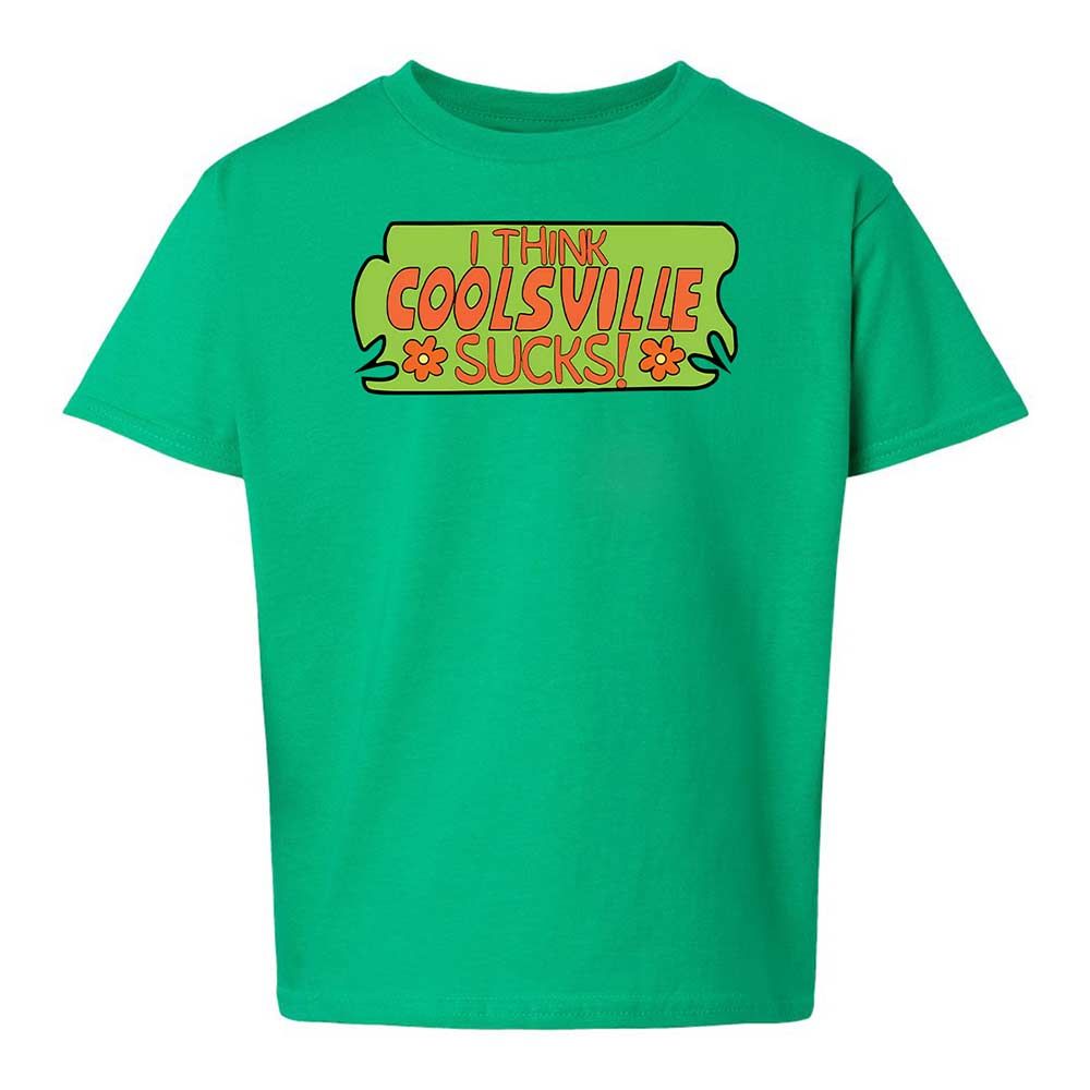 I Think Coolsville Sucks - Irish Green - 12