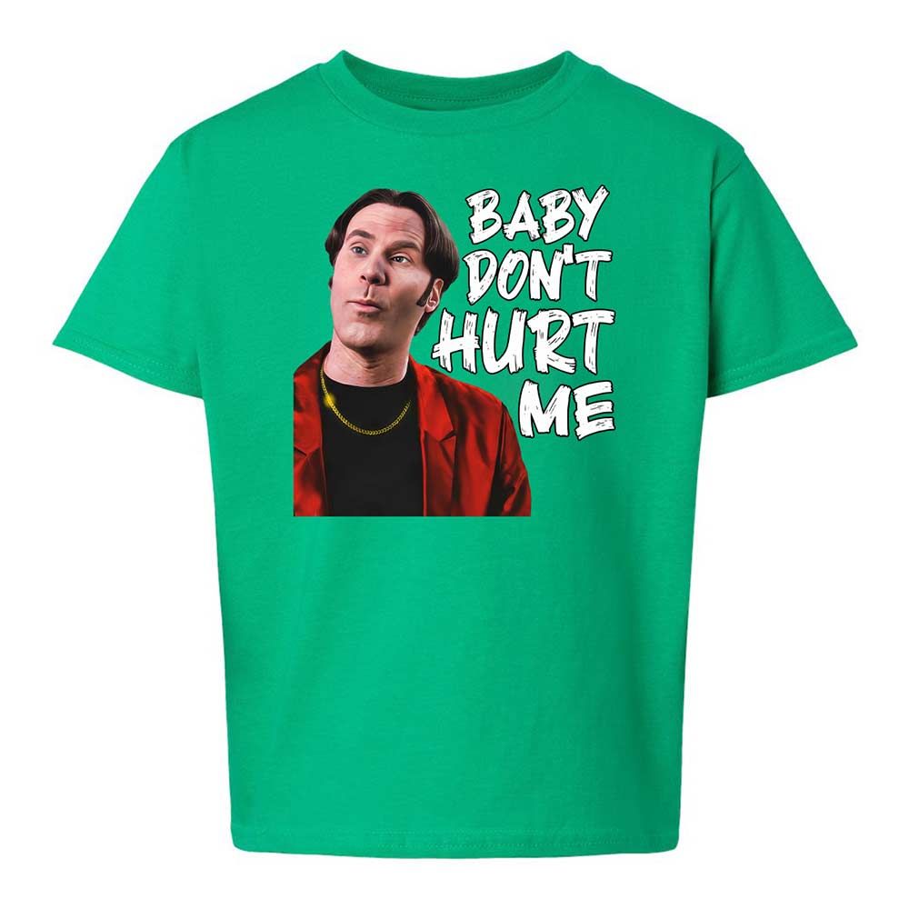 Baby Don't Hurt Me - Irish Green - 12