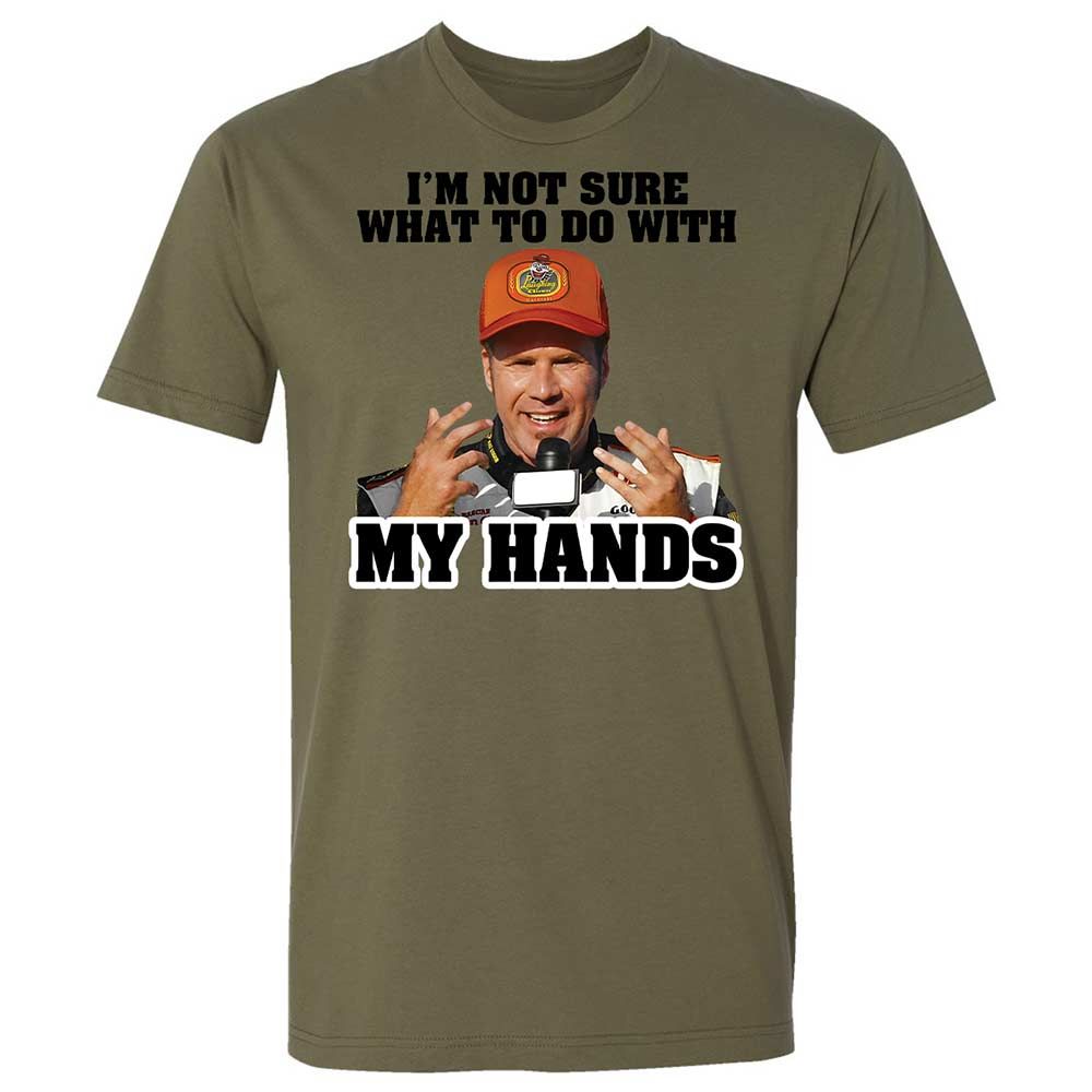 I'm Not Sure What To Do With My Hands - Military Green - 12