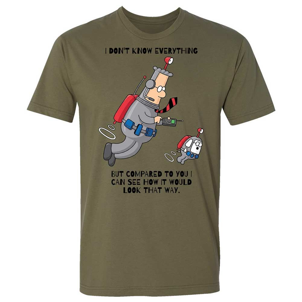 I don't know everything - Military Green - 12