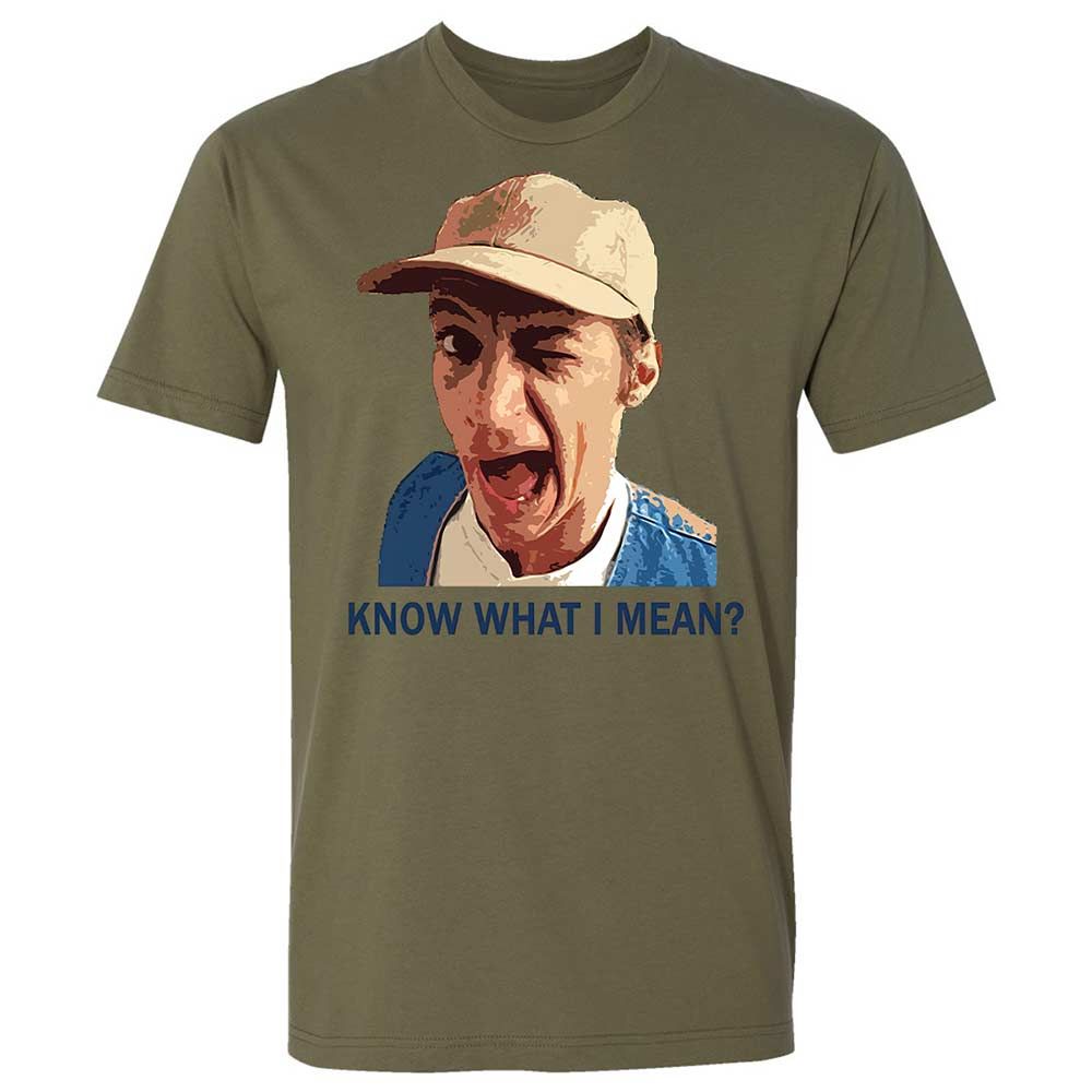 Know what I mean - Military Green - 12