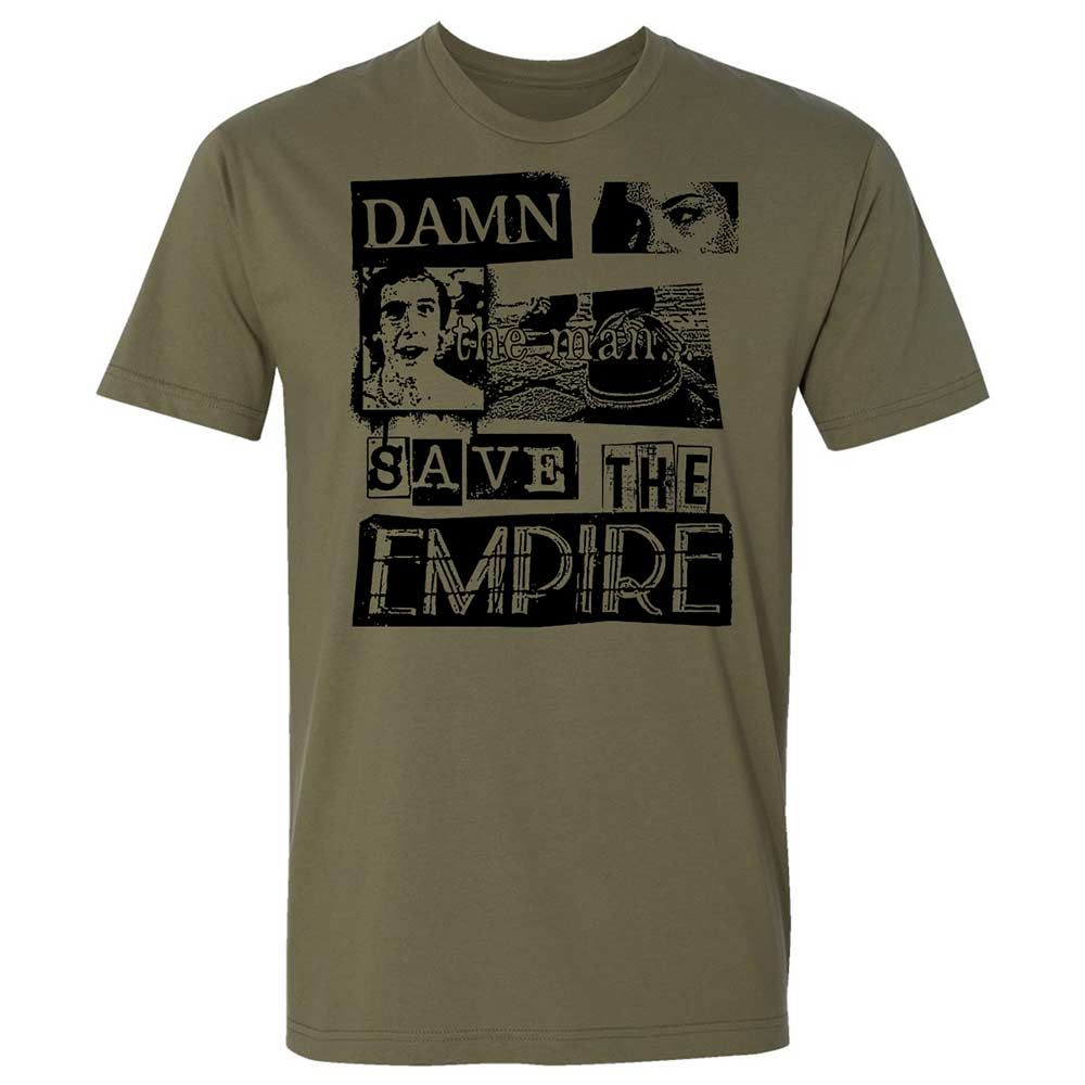Damn the man. Save the empire - Military Green - 12