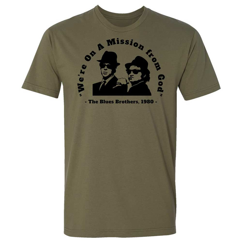 We're on a Mission from God - Military Green - 12