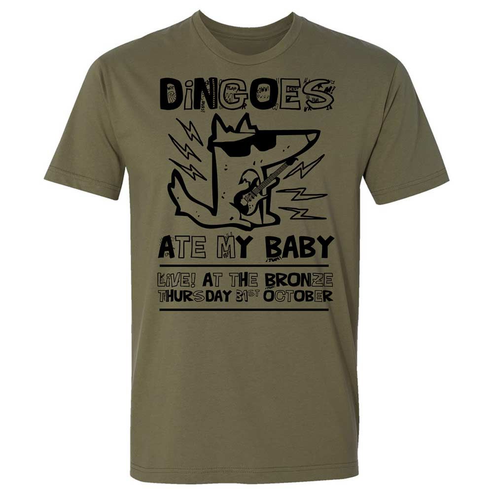 Dingoes Ate My Baby - Military Green - 12
