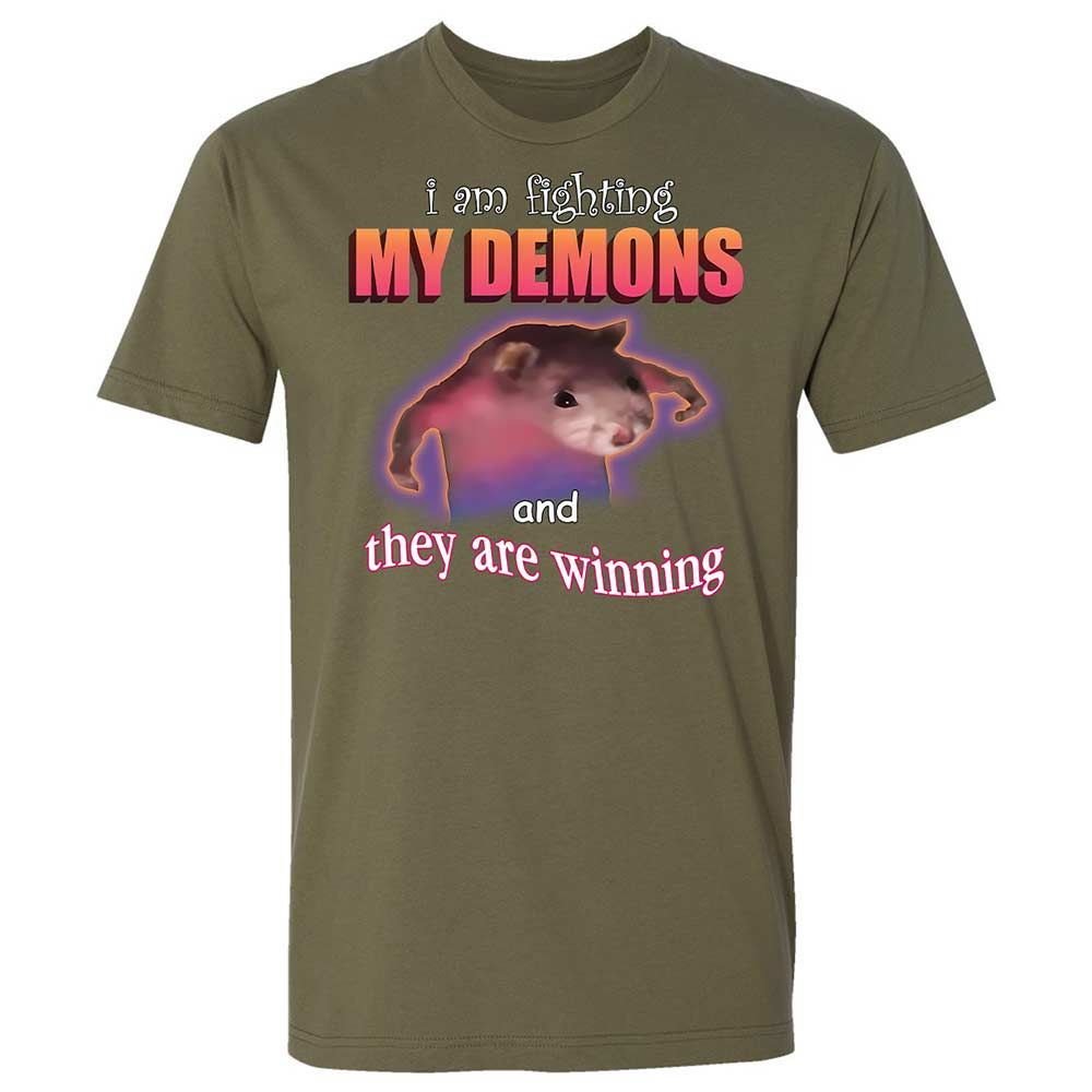 I'm fighting my demons - Military Green - 12