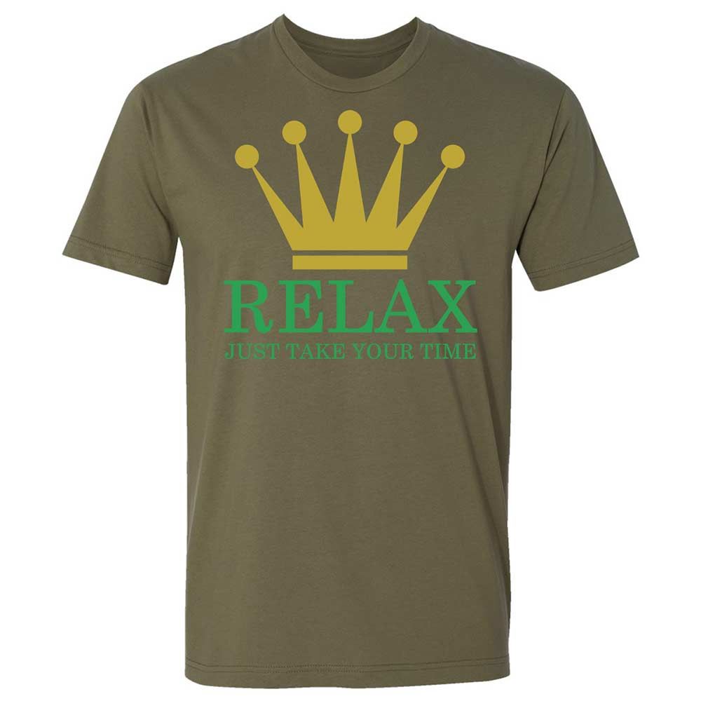 Relax Just Take Your Time - Military Green - 12