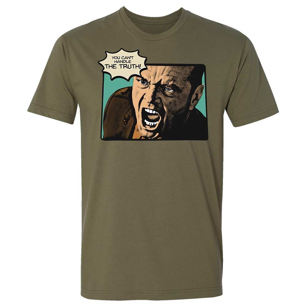 You Can't Handle The Truth - Military Green - 12