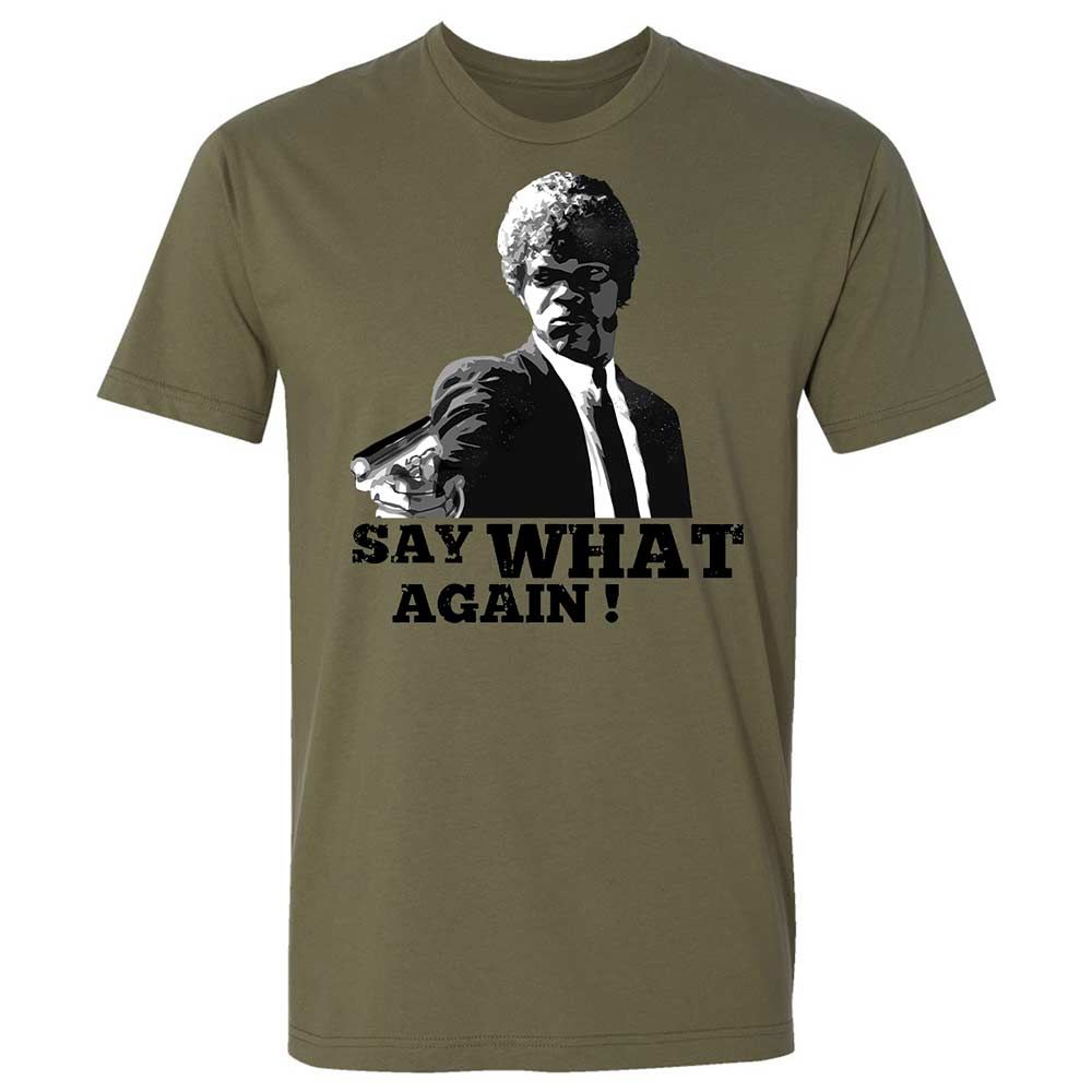 Say What Again - Military Green - 12