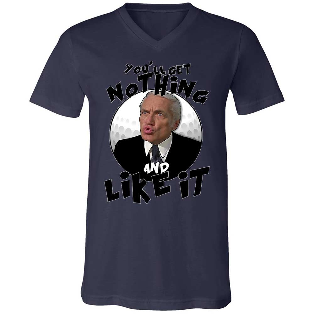 You'll get nothing and like it - Navy - 12