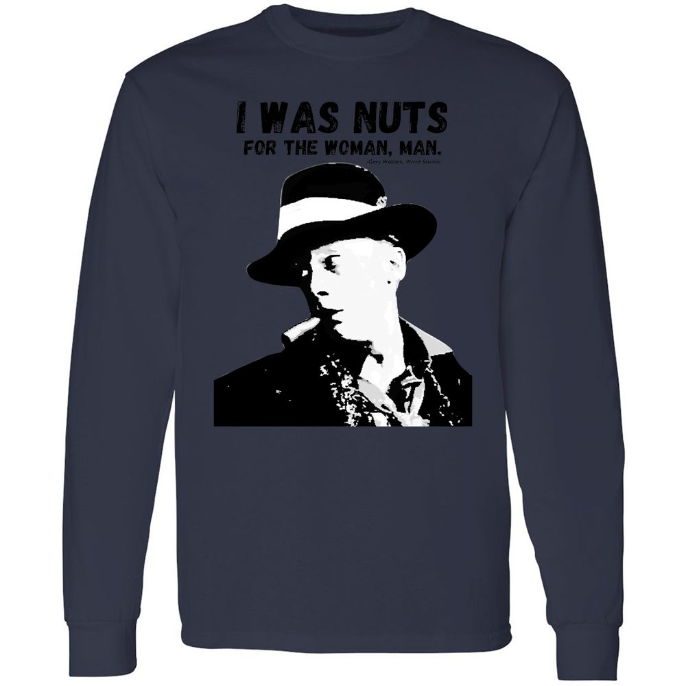 I was nuts for the woman, man - Navy - 12