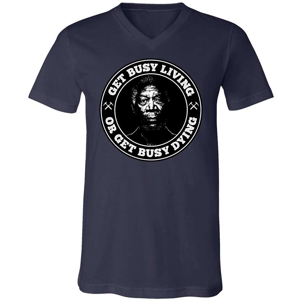 Get Busy Living or Get Busy Dying - Navy - 12