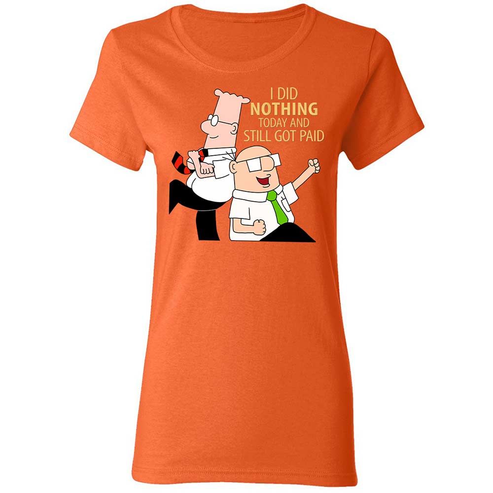 I Did Nothing and Still Got Paid - Orange - 12