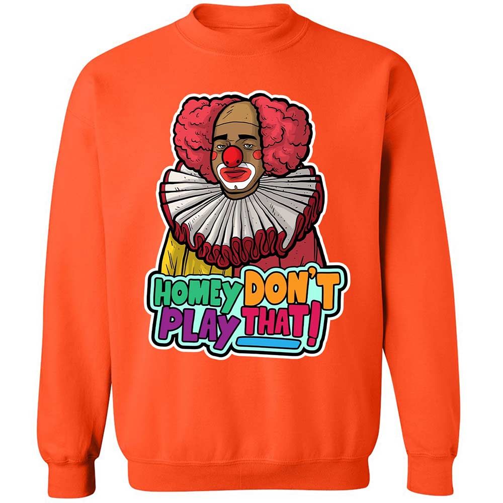 Homey Don't Play That - Orange - 12