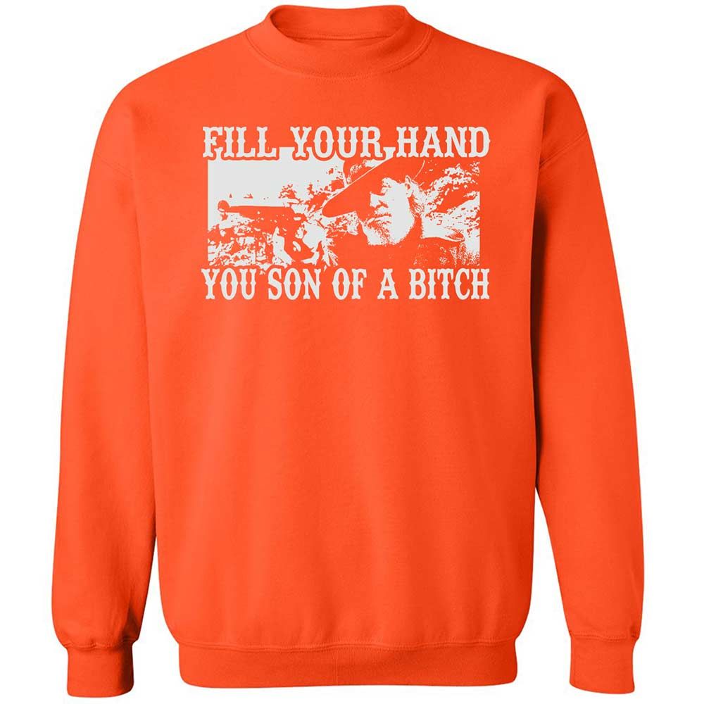 Fill your hand you son of a bitch - Orange - 12