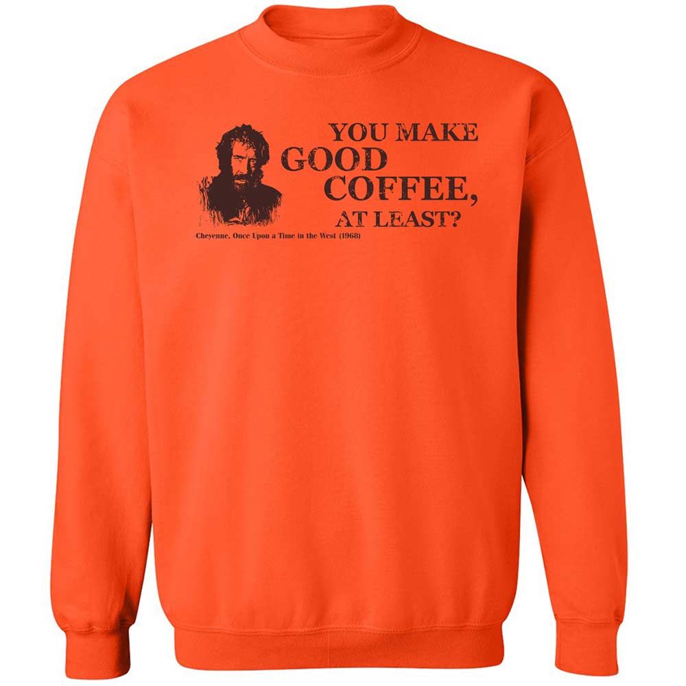 You make good coffee, at least? - Orange - 12