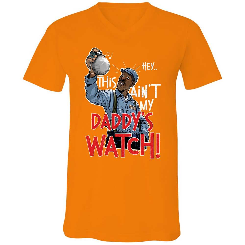 This Ain't My Daddy's Watch - Orange - 12