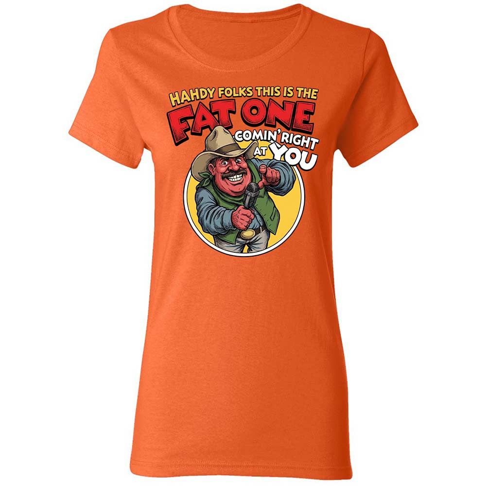 Fat One comin' right at you - Orange - 12