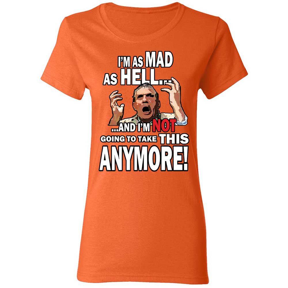 I'm as Mad As Hell - Orange - 12