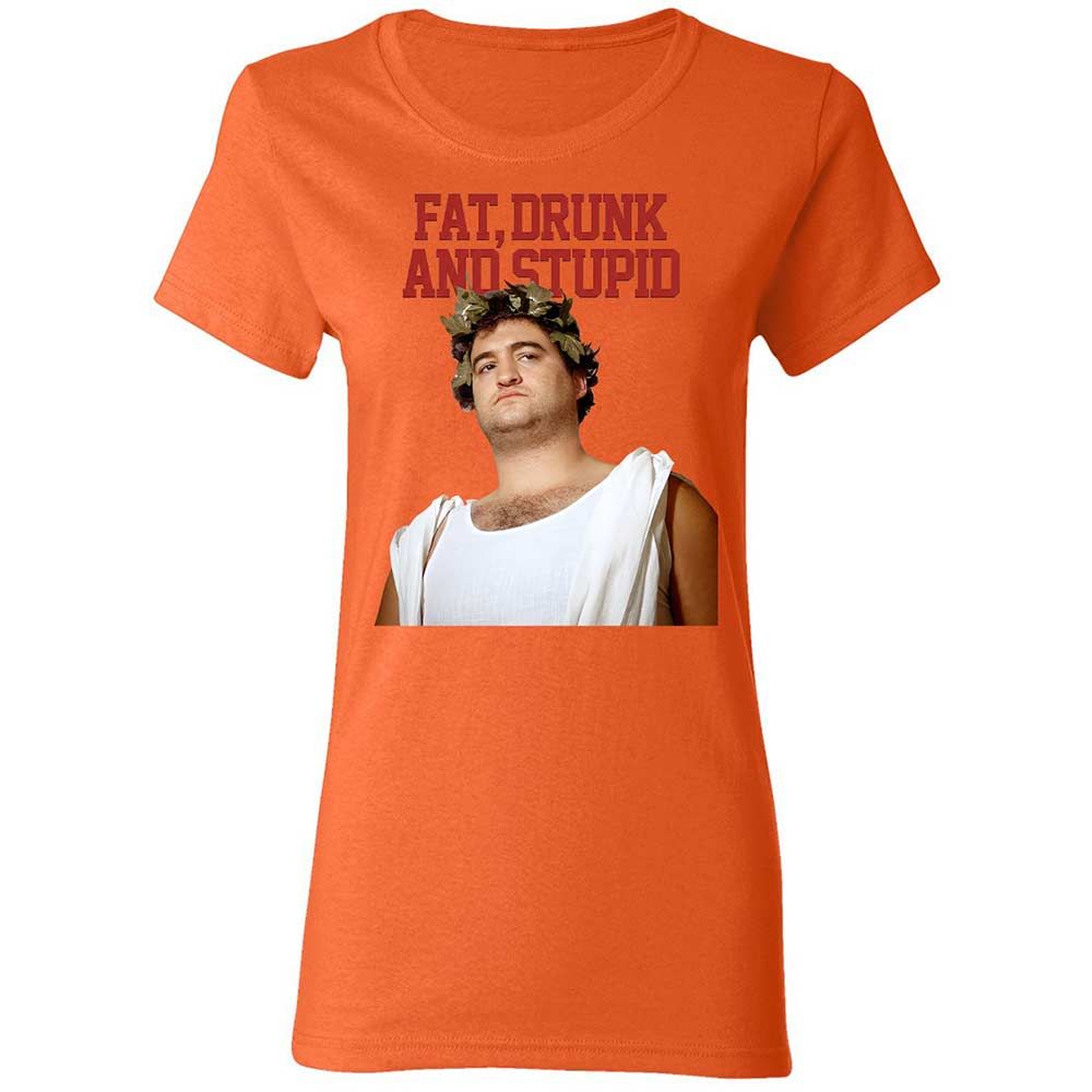 Fat, drunk, and stupid - Orange - 12