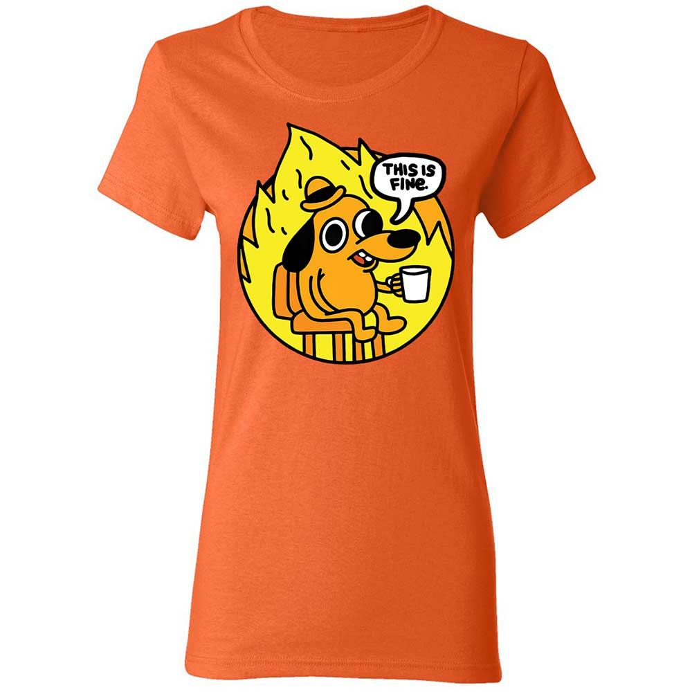 This is Fine - Orange - 12